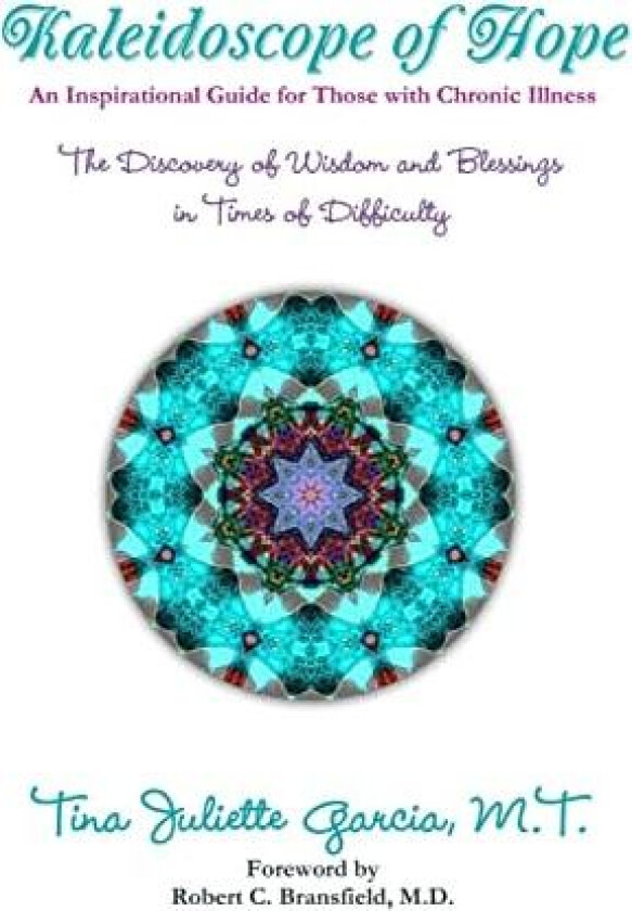 Kaleidoscope of Hope av Tina Juliette Garcia (Paperback)