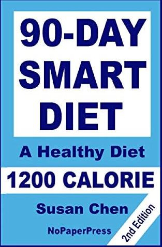 90-Day Smart Diet - 1200 Calorie av Susan Chen, Gail Johnson (Paperback)