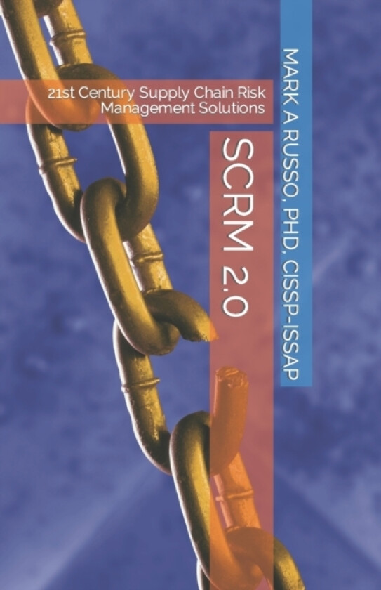 Scrm 2.0 av Mark a Russo Cissp-Issap Itilv3 (Paperback)