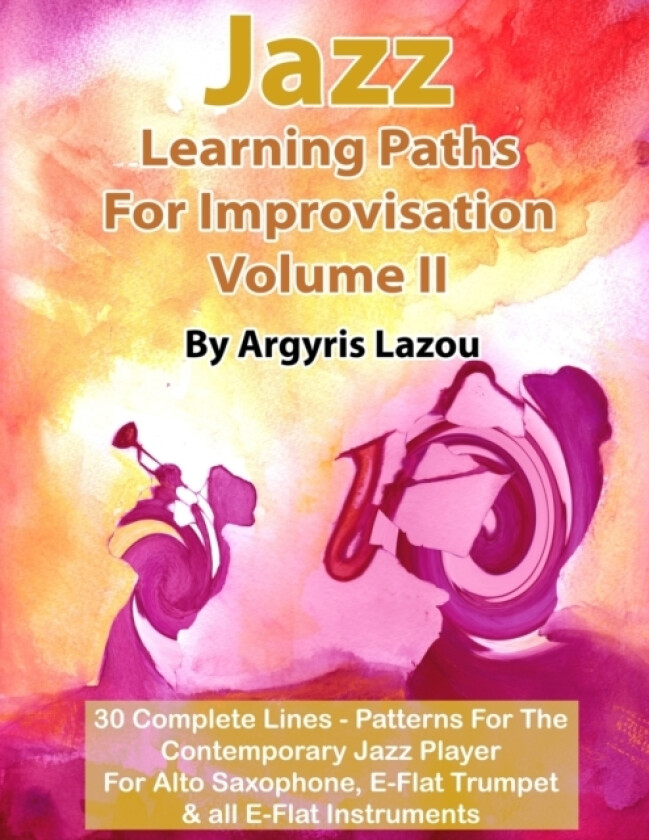 Jazz Learning Paths For Improvisation Volume II av Argyris Lazou (Paperback)