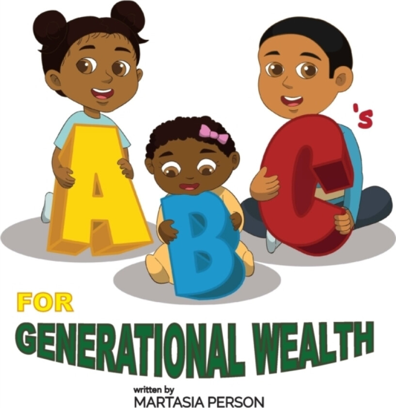 ABC's for Generational Wealth av Martasia Person (Hardcover)