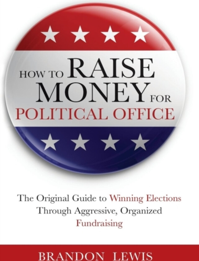 How to Raise Money for Political Office av Brandon Lewis (Hardcover)