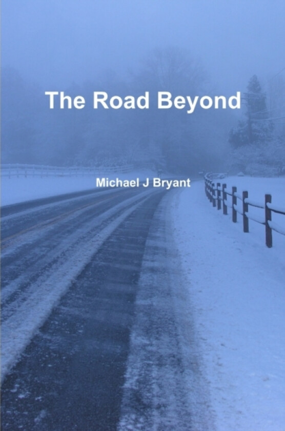 The Road Beyond av Michael Bryant (Paperback)