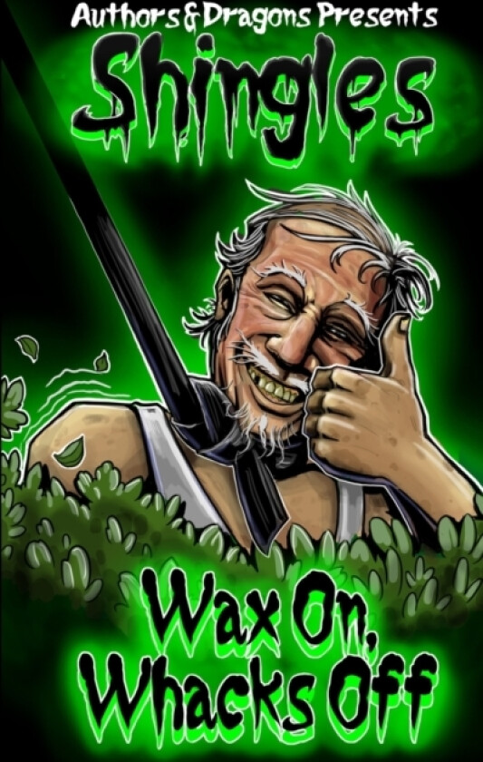 Wax On, Whacks Off av Authors and Dragons, Robert Bevan (Paperback)