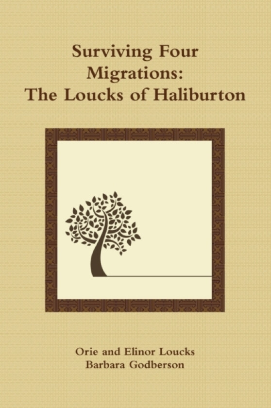 Surviving Four Migrations av Orie Loucks (Paperback)