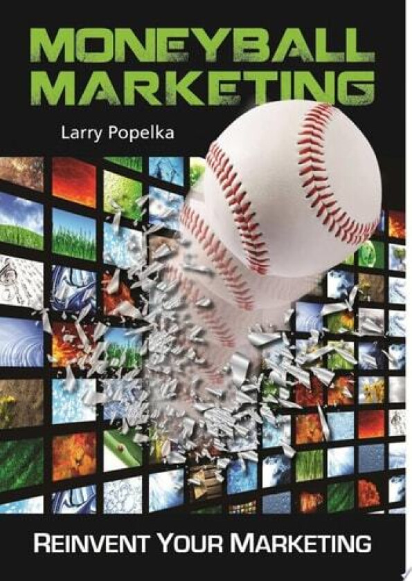 Moneyball Marketing av Larry Popelka (Hardcover)