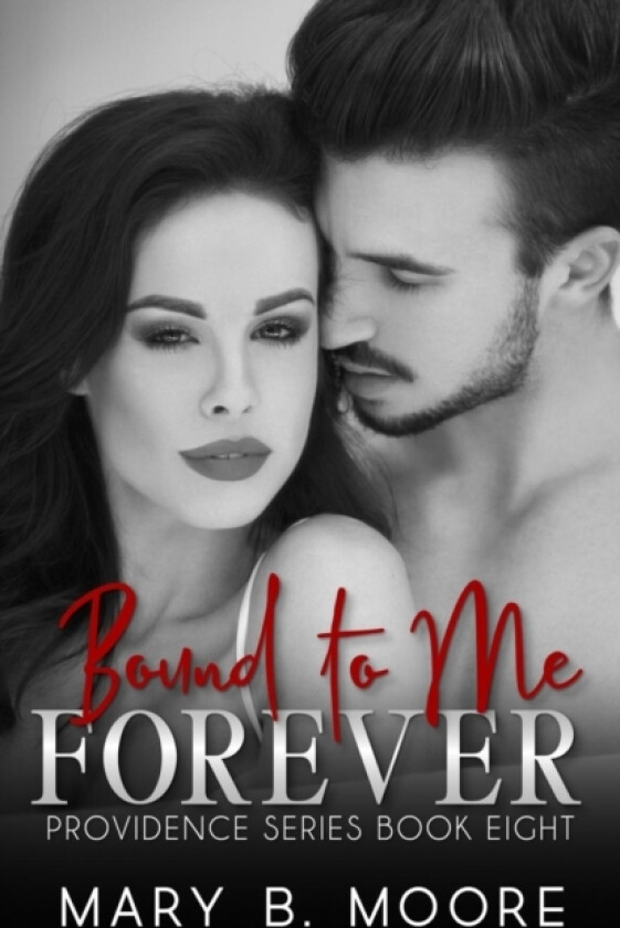 Bound To Me Forever av Moore Mary B. Moore (Paperback)