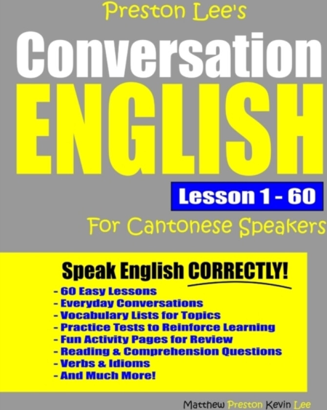 Preston Lee's Conversation English For Cantonese Speakers Lesson 1 - 60 av Matthew Preston, Kevin Lee (Paperback)