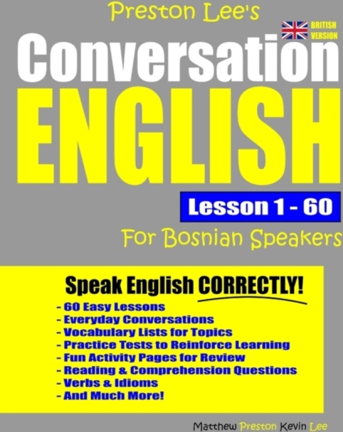 Preston Lee's Conversation English For Bosnian Speakers Lesson 1 - 60 (British Version) av Matthew Preston, Kevin Lee (Paperback)