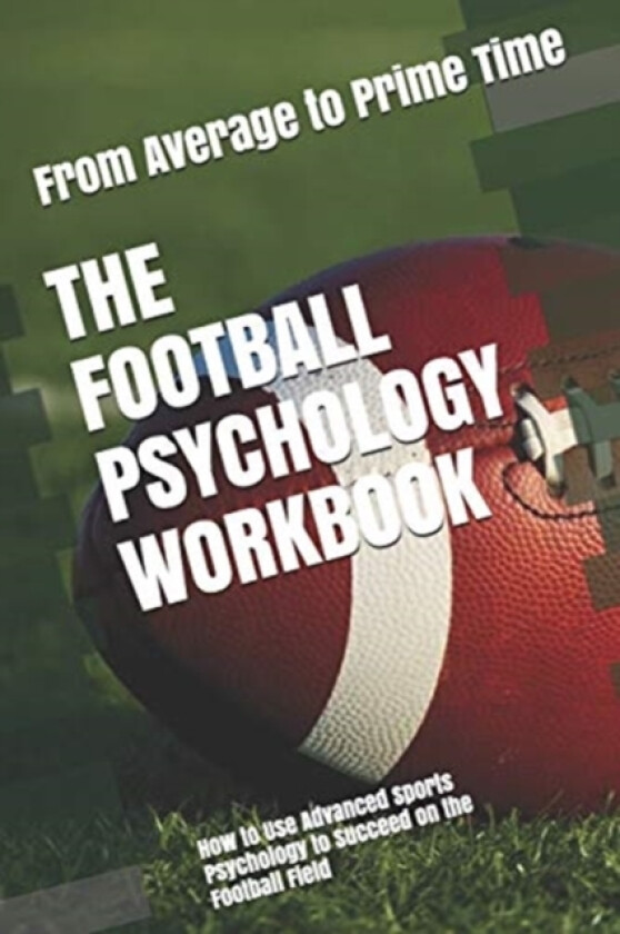 The Football Psychology Workbook av Danny Uribe Masep (Paperback)