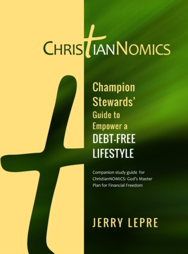 Champion Stewards' Guide to Empower a Debt-Free Lifestyle av Jerry Lepre (Paperback)