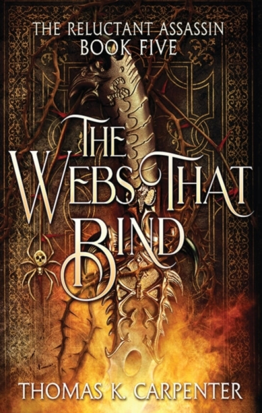 The Webs That Bind av Thomas K Carpenter (Paperback)