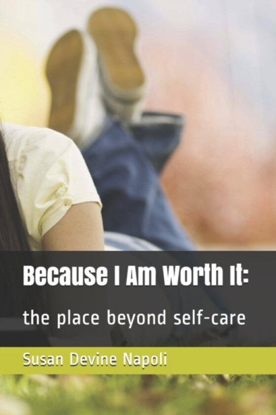 Because I Am Worth It av Susan Devine Napoli (Paperback)