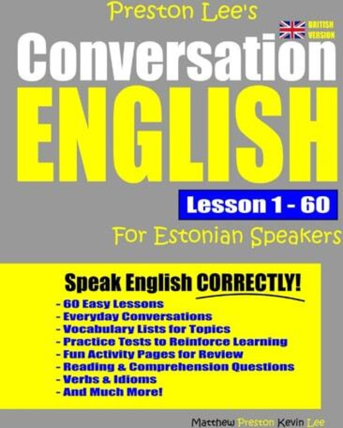 Preston Lee's Conversation English For Estonian Speakers Lesson 1 - 60 (British Version) av Matthew Preston, Kevin Lee (Paperback)
