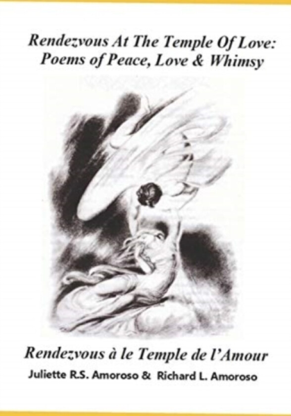 Rendezvous At The Temple Of Love av Juliette R S Amoroso, Richard L Amoroso (Paperback)