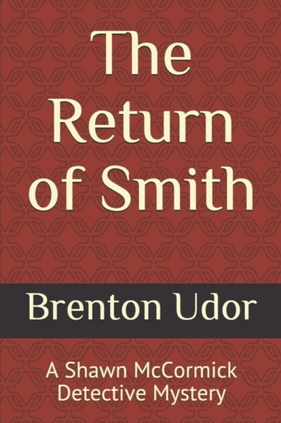 The Return of Smith av Brenton Udor (Paperback)