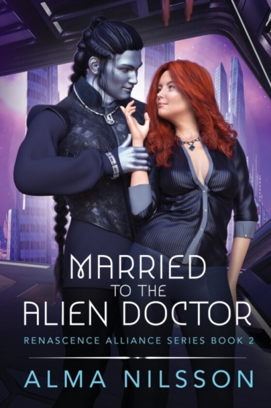 Married to the Alien Doctor av Alma Nilsson (Paperback)