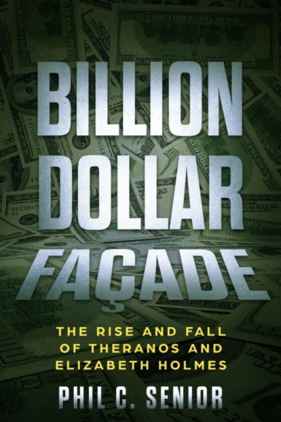Billion Dollar Facade av Phil C Senior (Paperback)