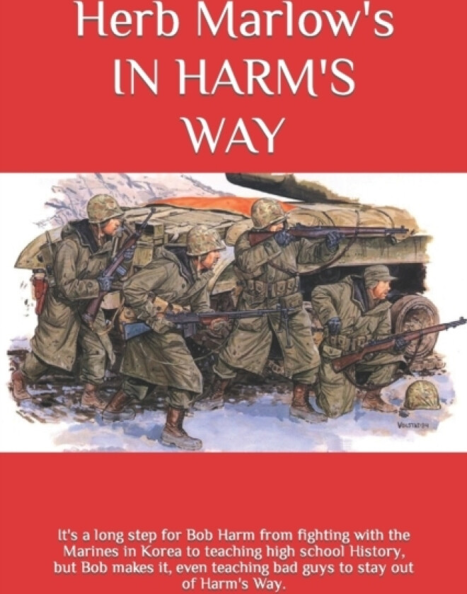In Harm's Way av Herb Marlow (Paperback)
