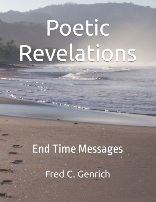 Poetic Revelations av Fred C Genrich (Paperback)
