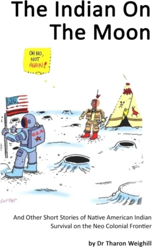 The Indian On The Moon av Weighill T. Weighill (Paperback)
