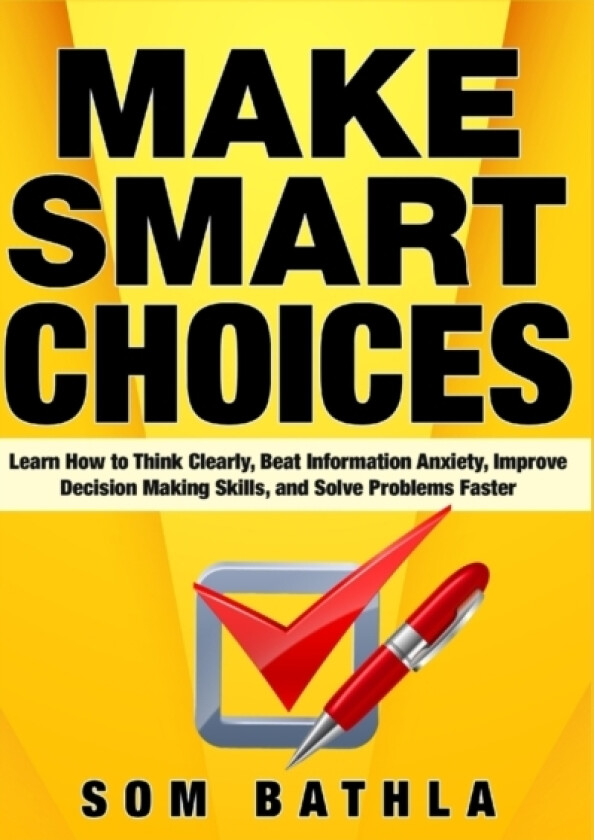Make Smart Choices av Som Bathla (Paperback)
