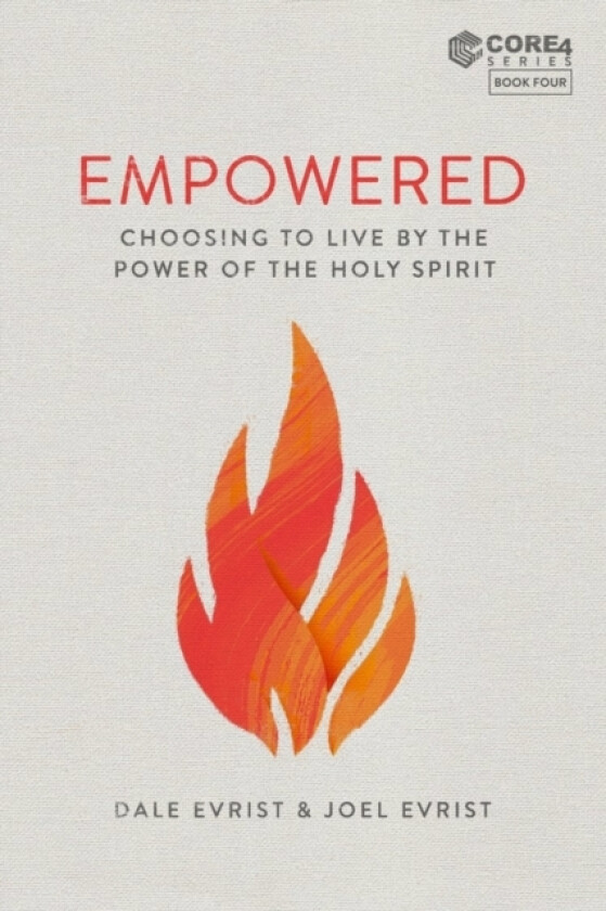 Empowered av Joel Evrist, Dale Evrist (Paperback)