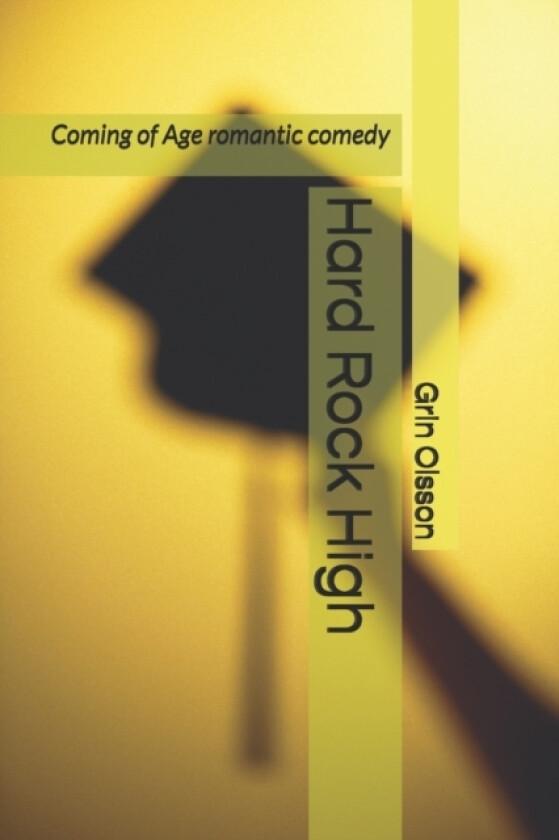 Hard Rock High av Grin Olsson (Paperback)