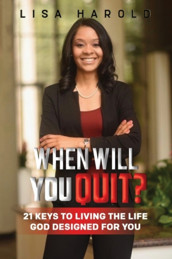 When Will You Quit? av Lisa Harold (Paperback)