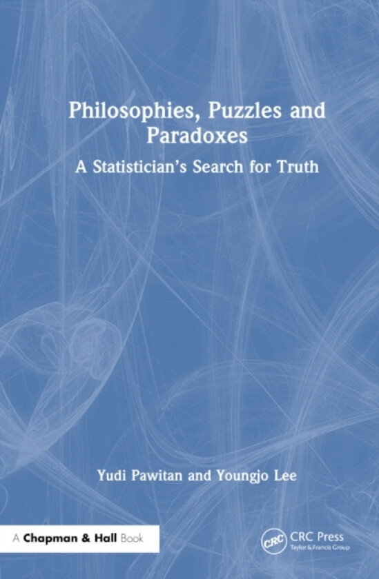 Philosophies, Puzzles and Paradoxes av Yudi Pawitan, Youngjo Lee (Hardcover)