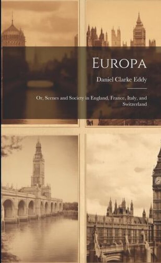 Europa av Daniel Clarke Eddy (Paperback)