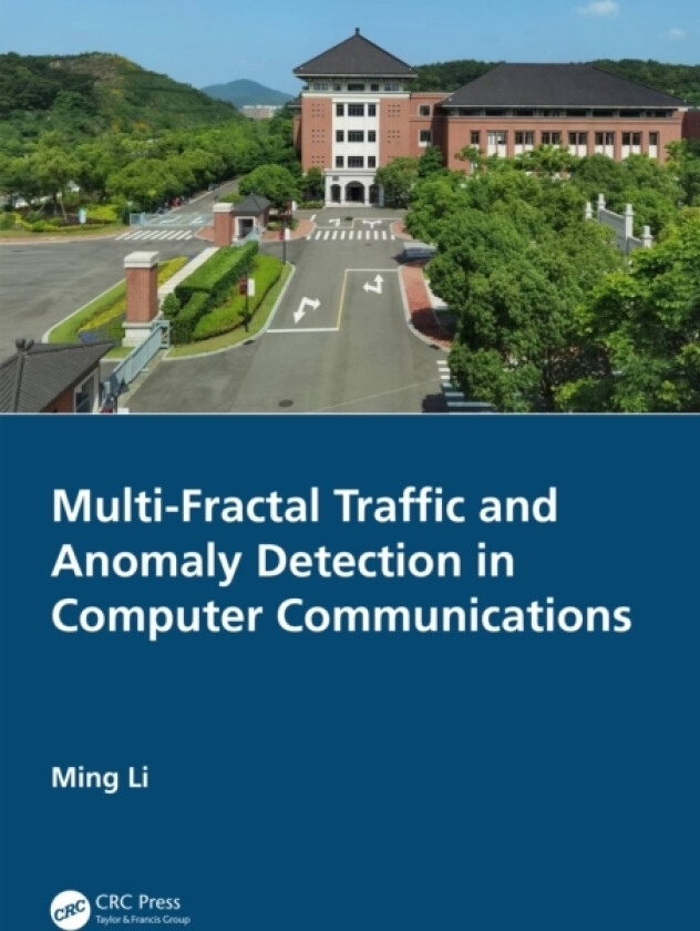 Multi-Fractal Traffic and Anomaly Detection in Computer Communications av Ming Li (Paperback)