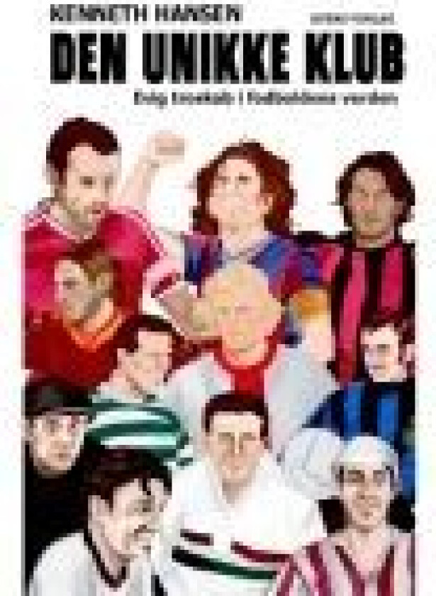 Den unikke klub Kenneth Hansen Språk: Dansk