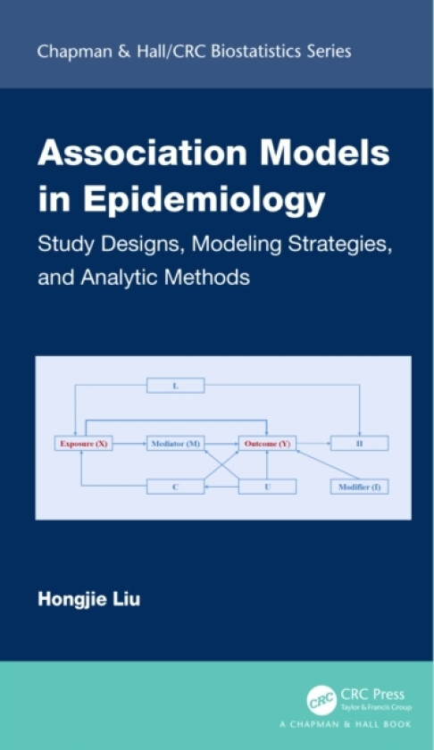 Association Models in Epidemiology av Hongjie Liu (Hardcover)