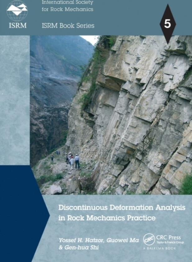 Discontinuous Deformation Analysis in Rock Mechanics Practice av Yossef H. Hatzor, Guowei Ma, Gen-hua Shi (Paperback)