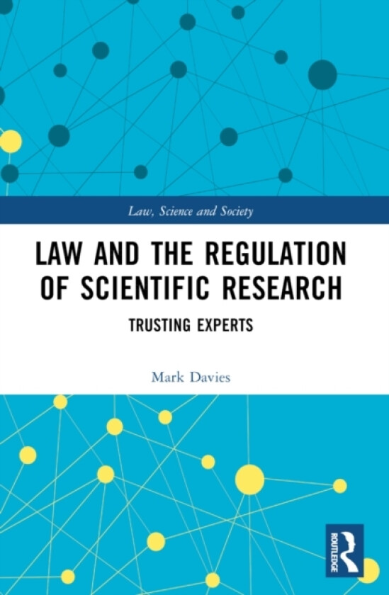 Law and the Regulation of Scientific Research av Mark Davies (Paperback)