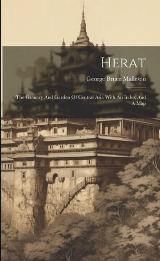 Herat av George Bruce Malleson (Paperback)