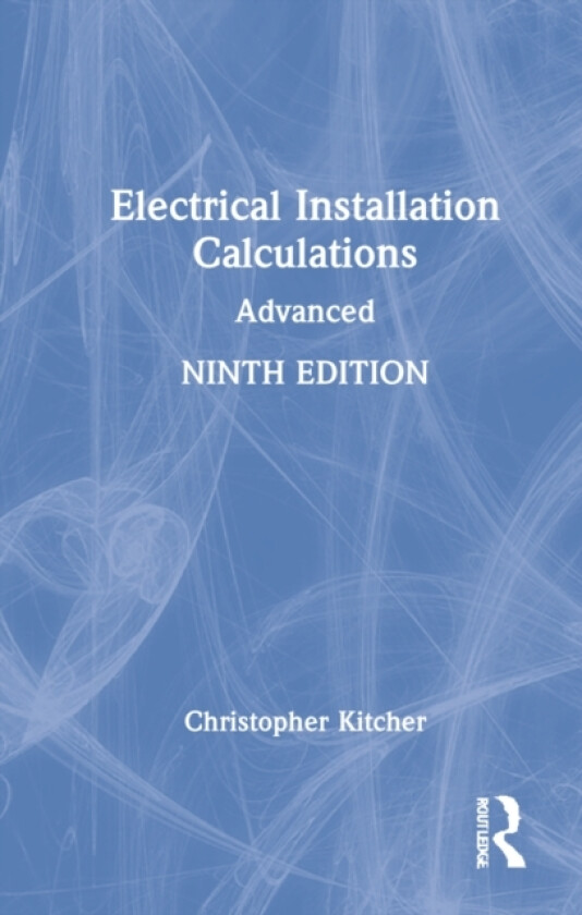 Electrical Installation Calculations av Christopher Kitcher (Hardcover)