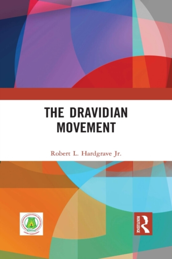The Dravidian Movement av Jr. Robert L. Hardgrave (Paperback)