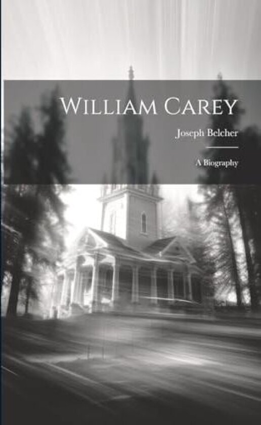 William Carey av Joseph Belcher (Paperback)