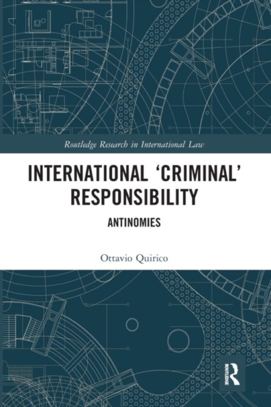 International ‘Criminal’ Responsibility av Ottavio Quirico (Paperback)
