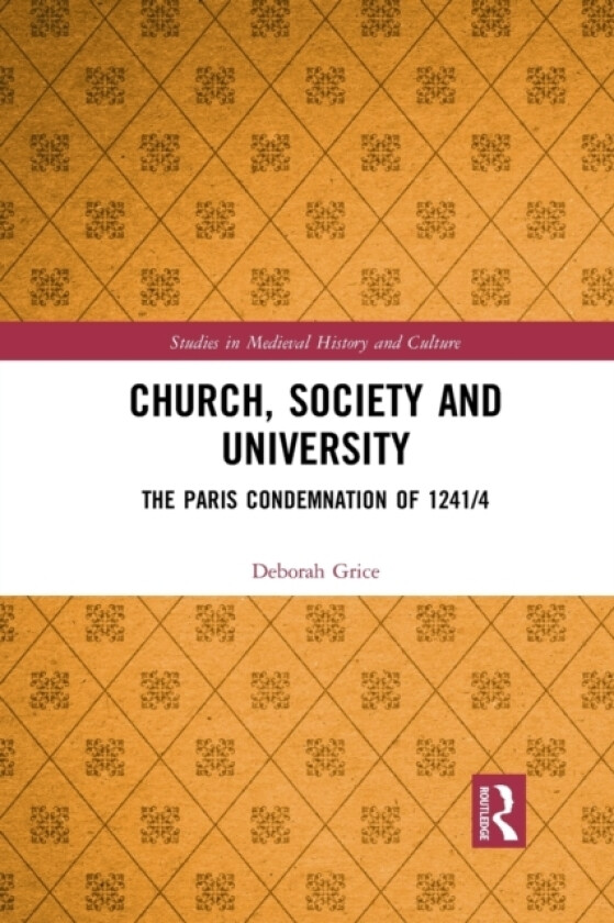 Church, Society and University av Deborah Grice (Paperback)