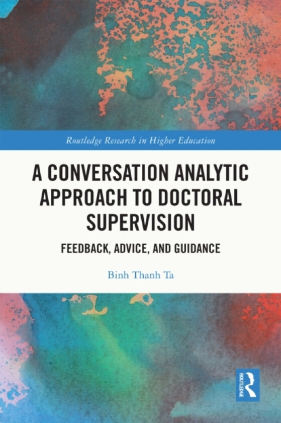 A Conversation Analytic Approach to Doctoral Supervision av Binh Thanh Ta (Paperback)