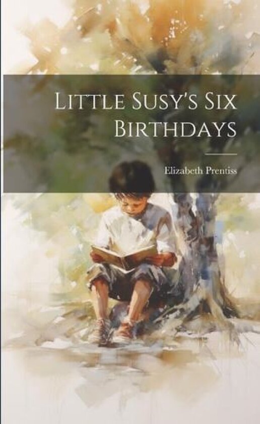 Little Susy's Six Birthdays av Elizabeth Prentiss (Paperback)
