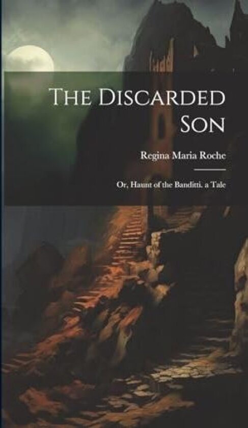 The Discarded Son av Regina Maria Roche (Hardcover)