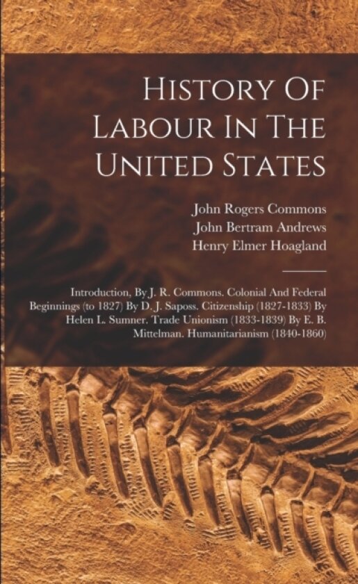 History Of Labour In The United States av John Rogers Commons (Paperback)