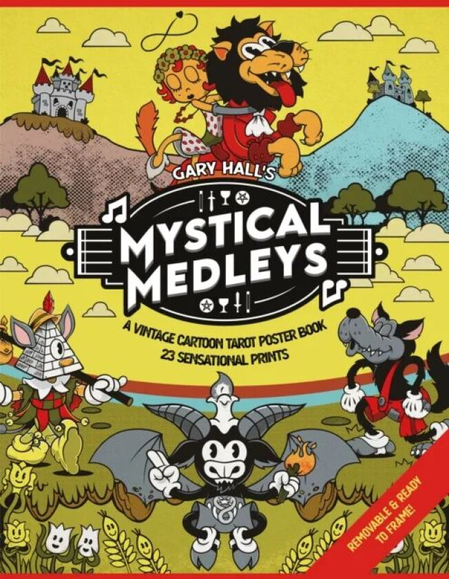 Mystical Medleys: A Vintage Cartoon Tarot Poster Book av Gary Hall