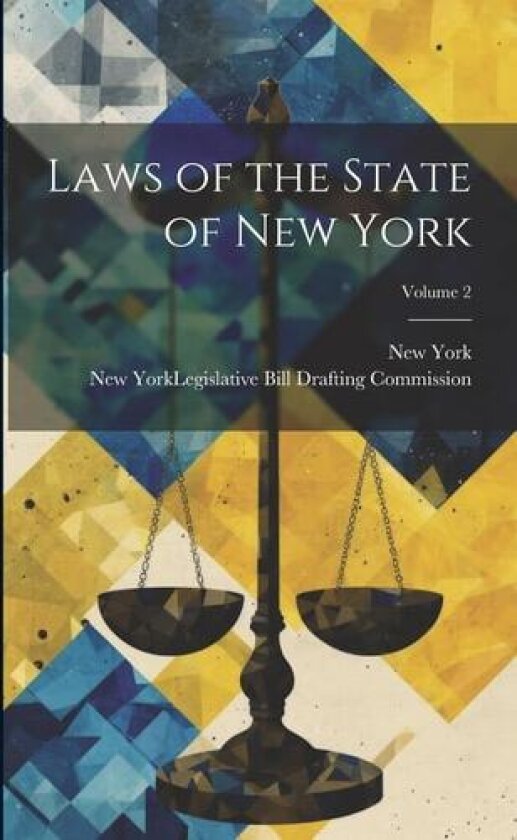Laws of the State of New York; Volume 2 av New York (Paperback)