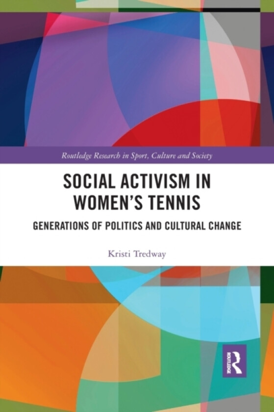 Social Activism in Women’s Tennis av Kristi Tredway (Paperback)