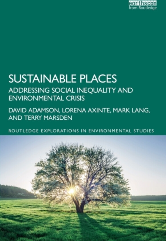 Sustainable Places av David Adamson, Lorena Axinte, Mark Lang (Paperback)